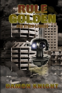 Rule Golden and Other Stories