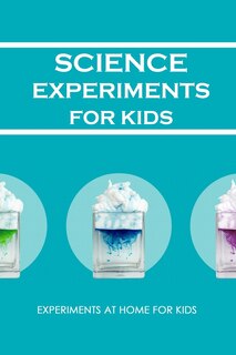 Front cover_Science Experiments for Kids