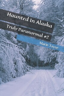 Front cover_Haunted In Alaska