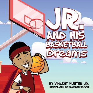 Jr. and His Basketball Dreams