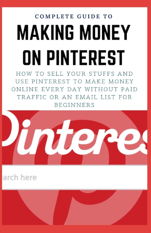 Couverture_Complete Guide to Making Money on Pinterest