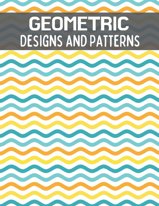 Couverture_Geometric Designs and Patterns