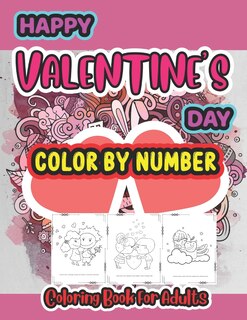Couverture_Happy Valentine Day color by number coloring book for Adults