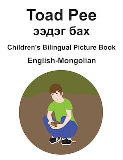Front cover_English-Mongolian Toad Pee/ээдэг бах Children's Bilingual Picture Book