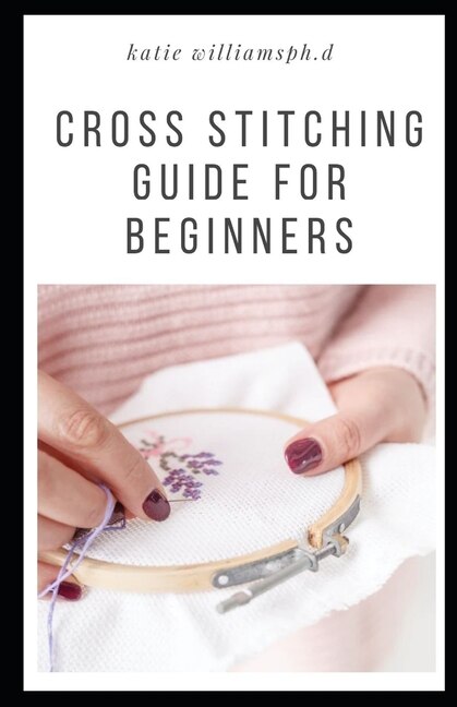 Front cover_Cross Stitching Guide For Beginners