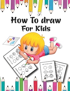 Front cover_How to Draw for Kids