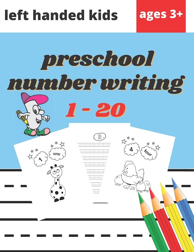 Preschool Number Writing 1 - 20 Left handed kids Ages 3+: Educational Pre k with Number Tracing, Learn numbers 0 to 20, Activity, Addition, Subtraction, counting, coloring..., Schooling, Fun Learning for Kids Ages 2, 3, 4, year olds & Kindergarten