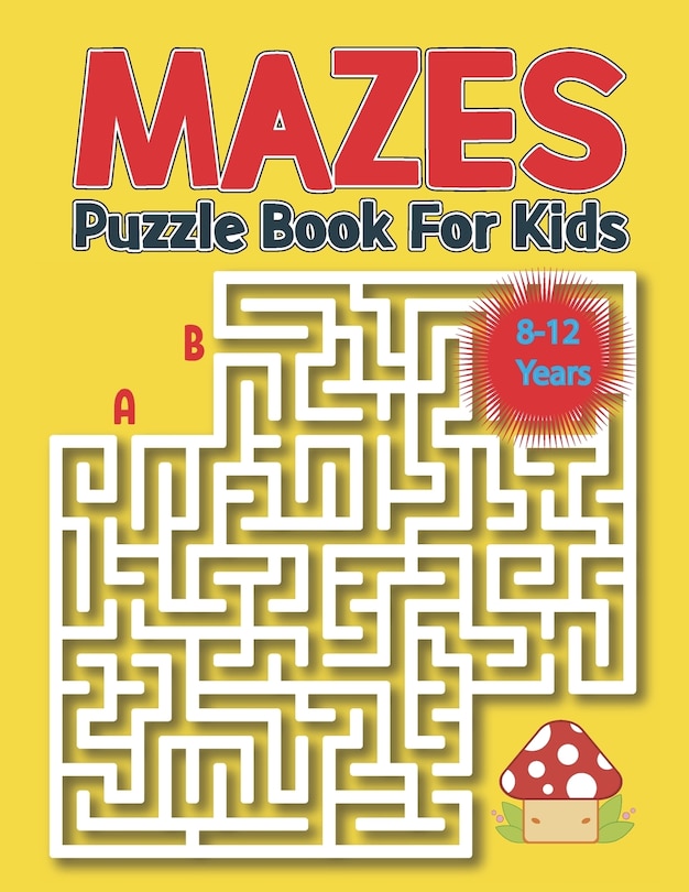 Couverture_Mazes Puzzle Book for Kids 8-12 Years