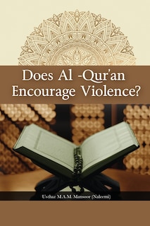 Couverture_Does Al-Qur'an Encourage Violence?