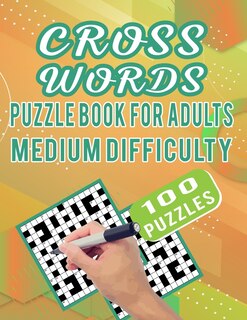 Couverture_Cross Words Puzzle Book For Adults Medium Difficulty - 100 Puzzles