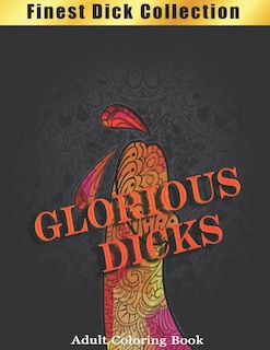 Front cover_Glorious Dicks Coloring Book
