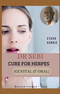 Dr Sebi Cure for Herpes (Genital & Oral)