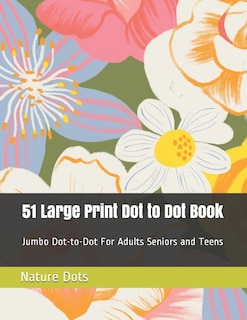 Front cover_51 Large Print Dot to Dot Book
