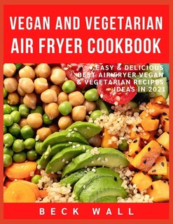 Front cover_Vegan & Vegetarian Air Fryer Cookbook
