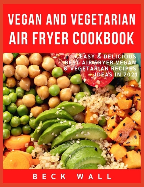 Front cover_Vegan & Vegetarian Air Fryer Cookbook