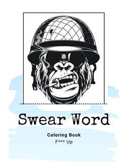 Front cover_Swear Word Coloring Book F*** Up
