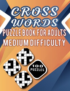 Front cover_Cross Words Puzzle Book For Adults Medium Difficulty - 100 Puzzles