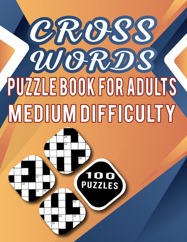 Front cover_Cross Words Puzzle Book For Adults Medium Difficulty - 100 Puzzles