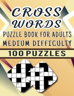 Couverture_Cross Words Puzzle Book For Adults Medium Difficulty - 100 Puzzles