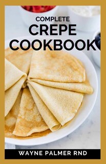 Couverture_Complete Crepe Cookbook