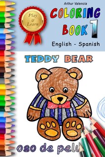 Play & Learn Coloring Book 1: English - Spanish