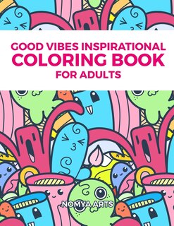 Front cover_Good Vibes Inspirational Coloring Book for Adults
