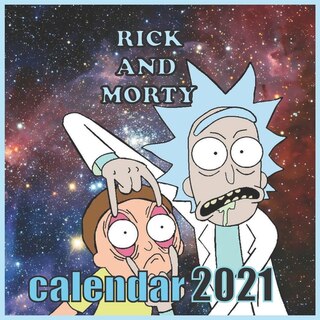 Rick And Morty Calendar 2021: Rick And Morty 2021/2022 Calendar 16 Months 8.5x8.5 Glossy
