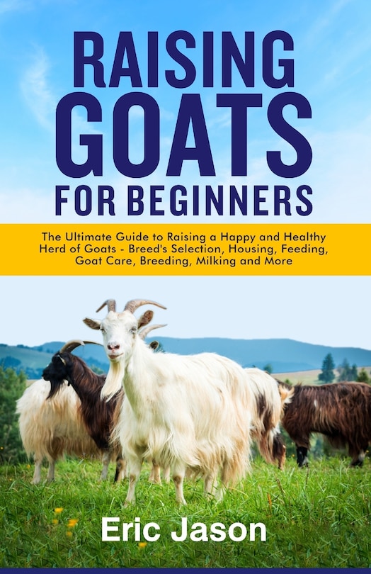 Front cover_Raising Goats for Beginners
