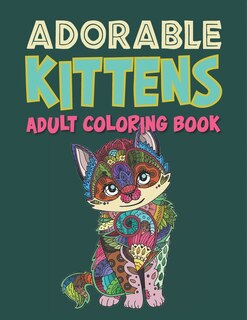 Couverture_Adorable Kittens Adults Coloring Book