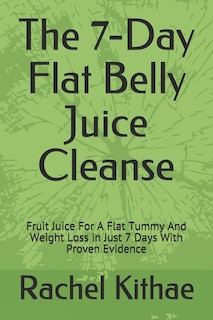 Front cover_The 7-Day Flat Belly Juice Cleanse