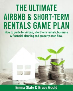 Couverture_The Ultimate Airbnb & Short-Term Rentals Game Plan