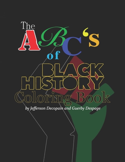 The ABC' of Black History Coloring Book