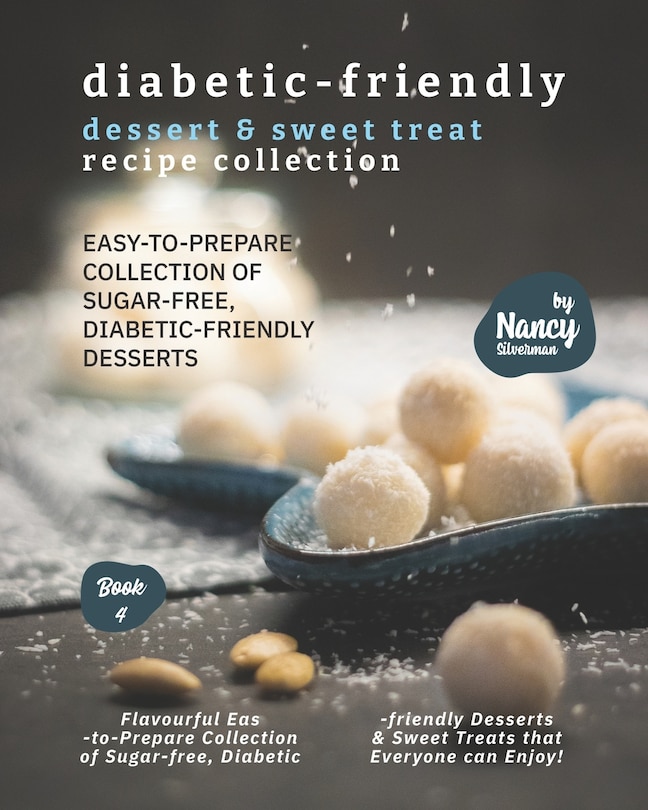 Front cover_Diabetic-Friendly Dessert & Sweet Treat Recipe Collection