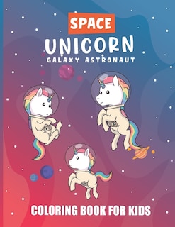 Front cover_Space Unicorn Galaxy Astronaut Coloring Book