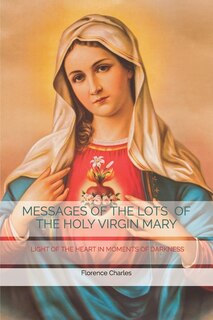 Couverture_Messages of the Lots of the Holy Virgin Mary