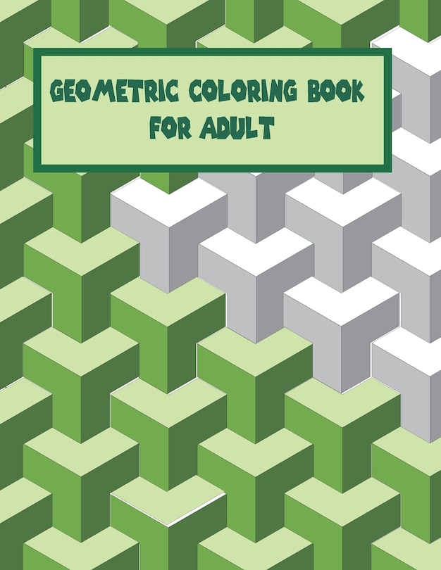 Couverture_Geometric Coloring Book For Adult