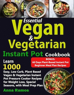 Front cover_Essential Vegan & Vegetarian Instant Pot Cookbook
