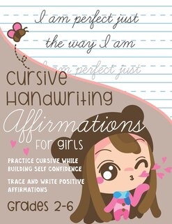 Front cover_Cursive Handwriting Affirmations for Girls Grades 2 to 6