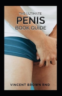 Couverture_The Ultimate Penis Book Guide