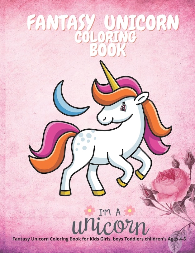 Couverture_Fantasy Unicorn Coloring Book for Kids Girls, boys Toddlers children's Ages 4-8