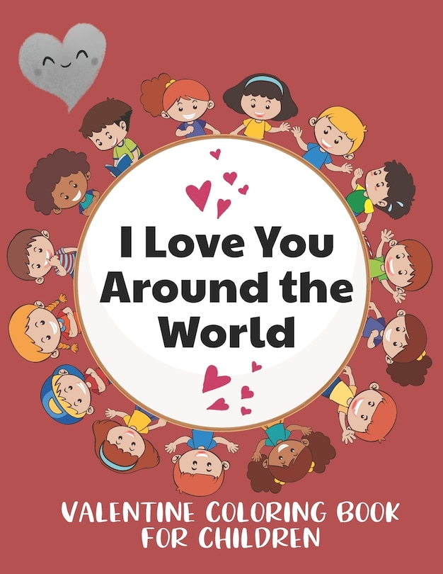 Couverture_I Love You Around the World, Valentine Coloring Book for Children