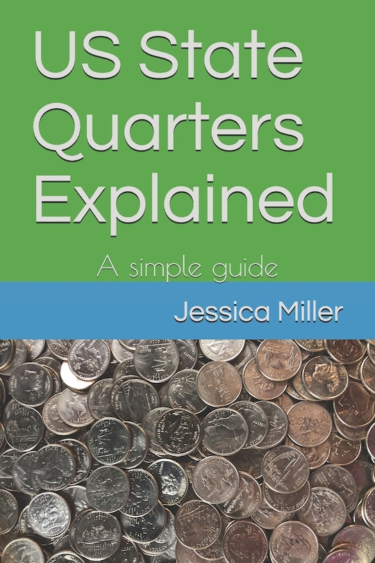 Couverture_US State Quarters Explained