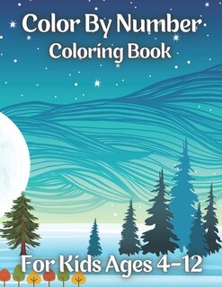 Couverture_Color By Number Coloring Book For Kids Ages 4-12