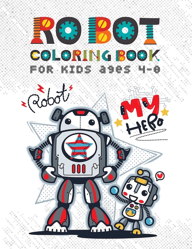 Front cover_Robot Coloring Books for Kids Ages 4-8
