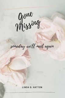 Gone Missing: Someday We'll Meet Again