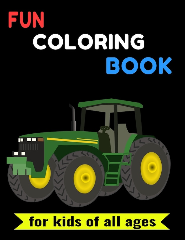 Front cover_Fun Coloring Book for Kids of All Ages