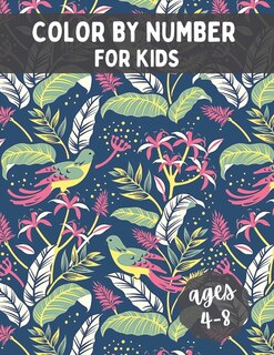 Front cover_Color By Number for Kids Ages 4-8