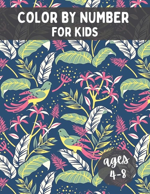 Front cover_Color By Number for Kids Ages 4-8