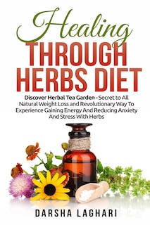 Couverture_Healing Through Herbs Diet