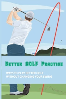 Couverture_Better Golf Practice